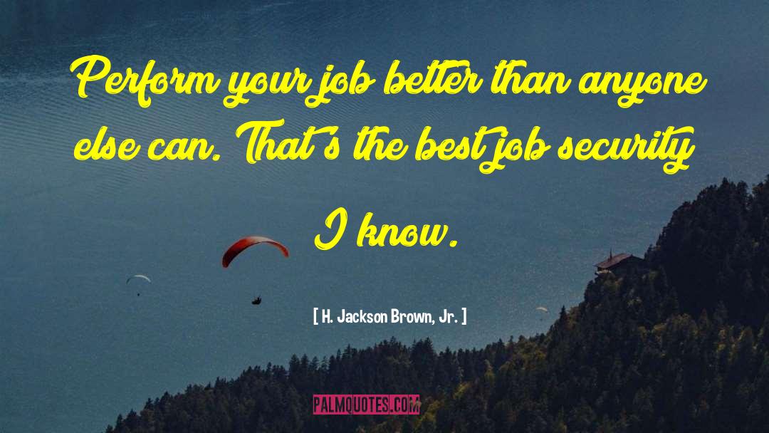 Job Anniversaries quotes by H. Jackson Brown, Jr.