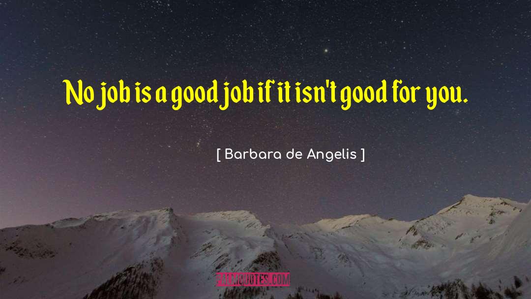 Job Anniversaries quotes by Barbara De Angelis