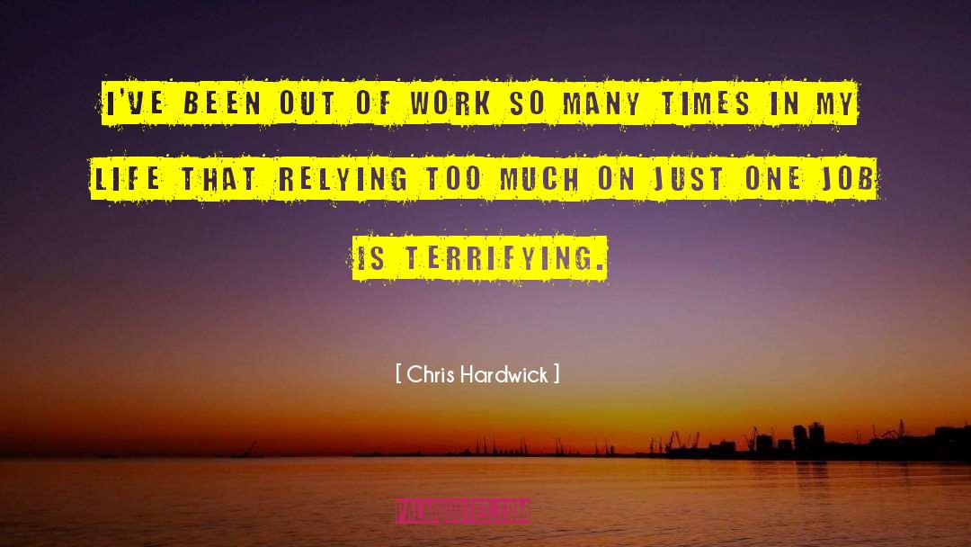 Job Contentment quotes by Chris Hardwick