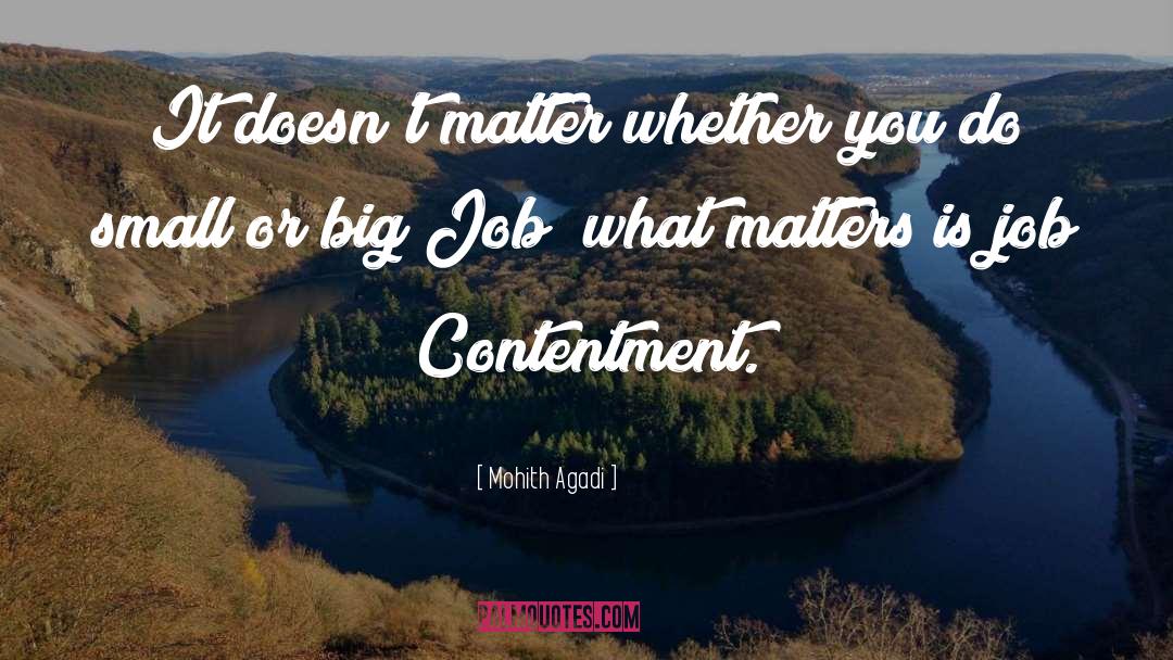 Job Contentment quotes by Mohith Agadi