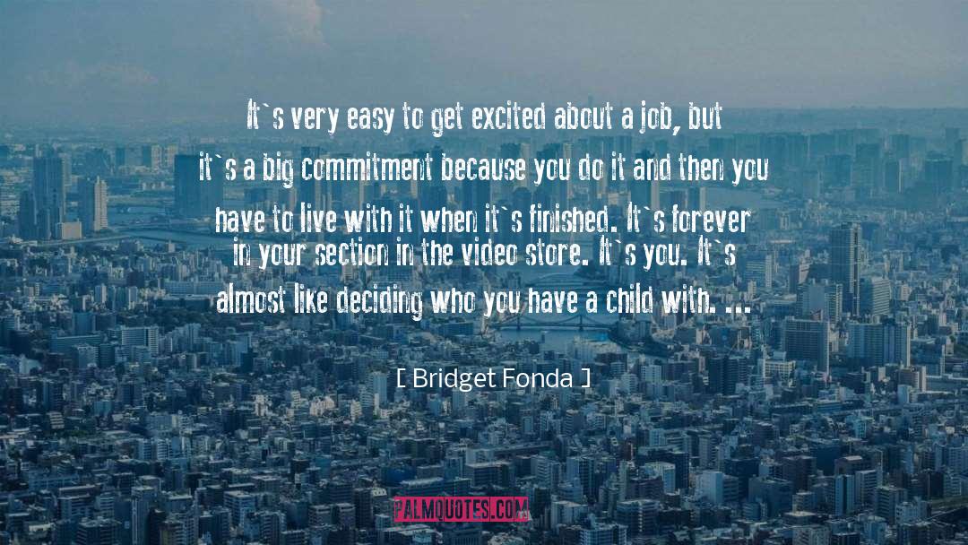 Job Contentment quotes by Bridget Fonda