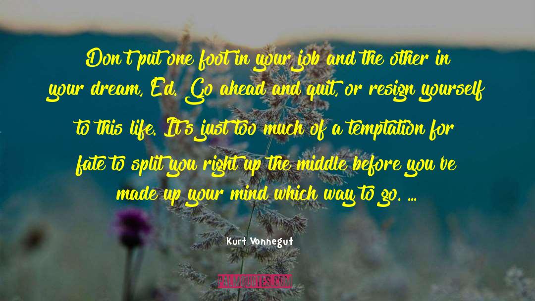 Job Contentment quotes by Kurt Vonnegut