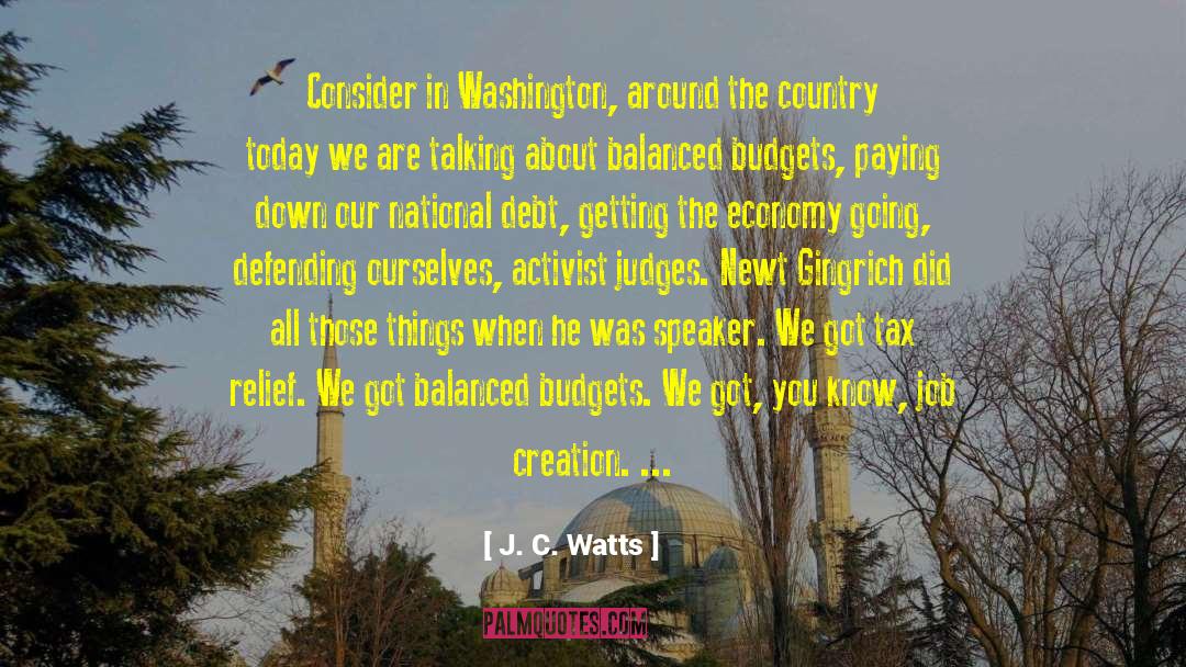 Job Creation quotes by J. C. Watts