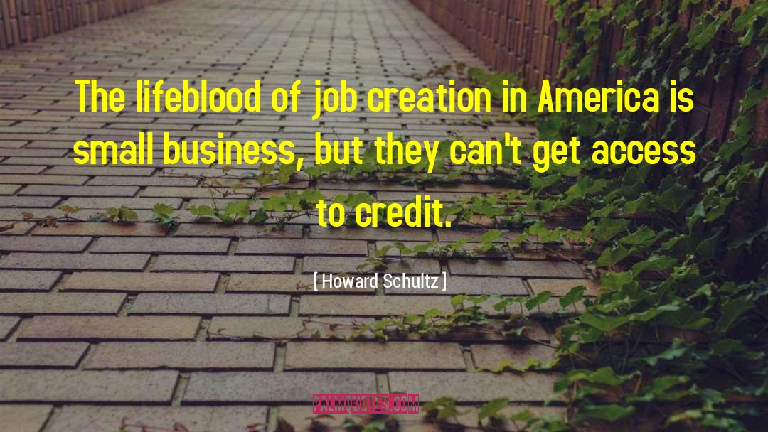 Job Creation quotes by Howard Schultz