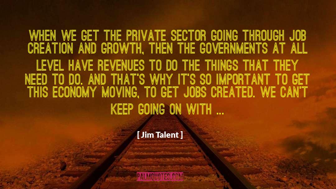 Job Creation quotes by Jim Talent