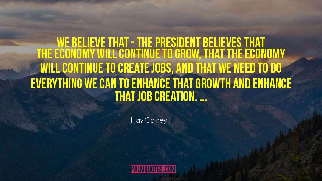 Job Creation quotes by Jay Carney