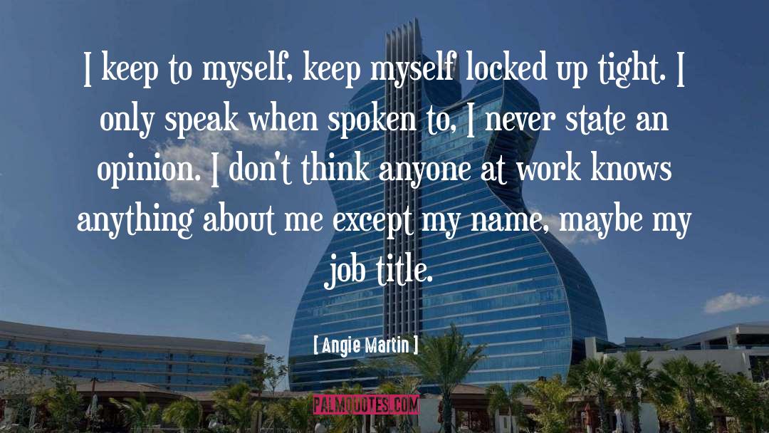 Job Creators quotes by Angie Martin