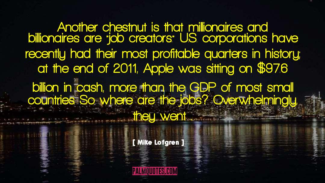 Job Creators quotes by Mike Lofgren