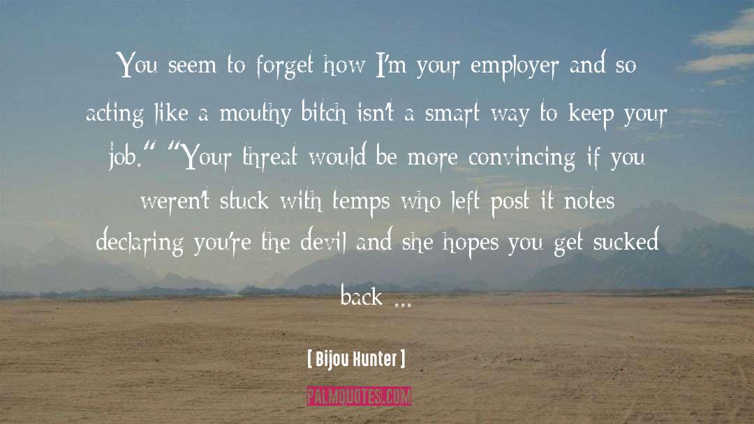 Job Hazards quotes by Bijou Hunter