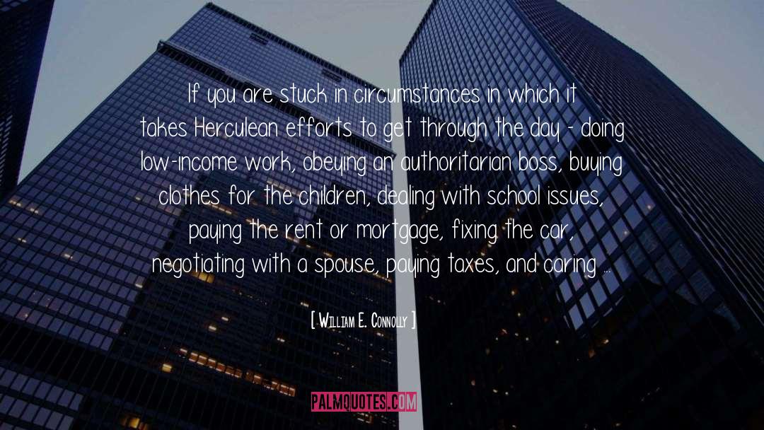 Job Hunt quotes by William E. Connolly