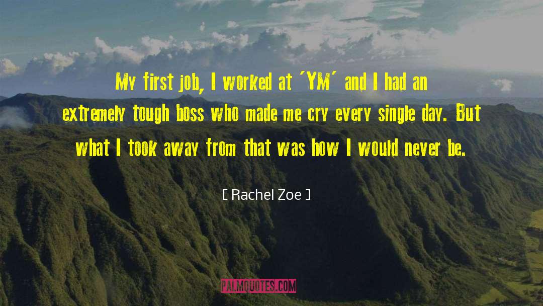 Job Hunt quotes by Rachel Zoe