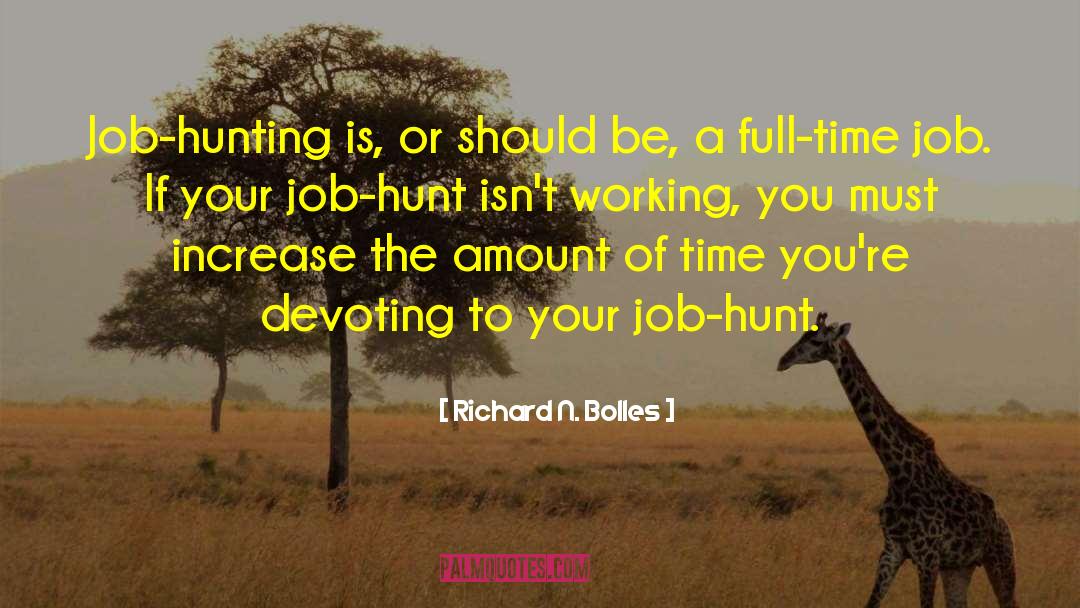 Job Hunt quotes by Richard N. Bolles