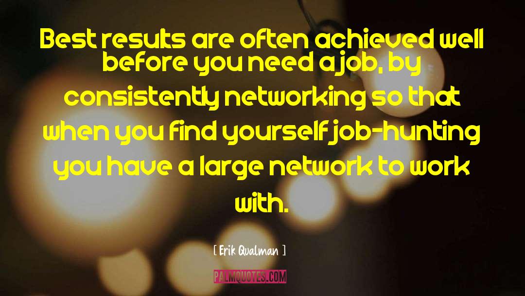 Job Hunting quotes by Erik Qualman