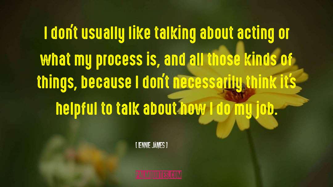Job Interviews quotes by Lennie James