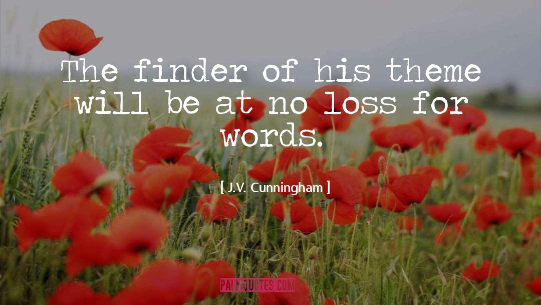 Job Loss quotes by J.V. Cunningham