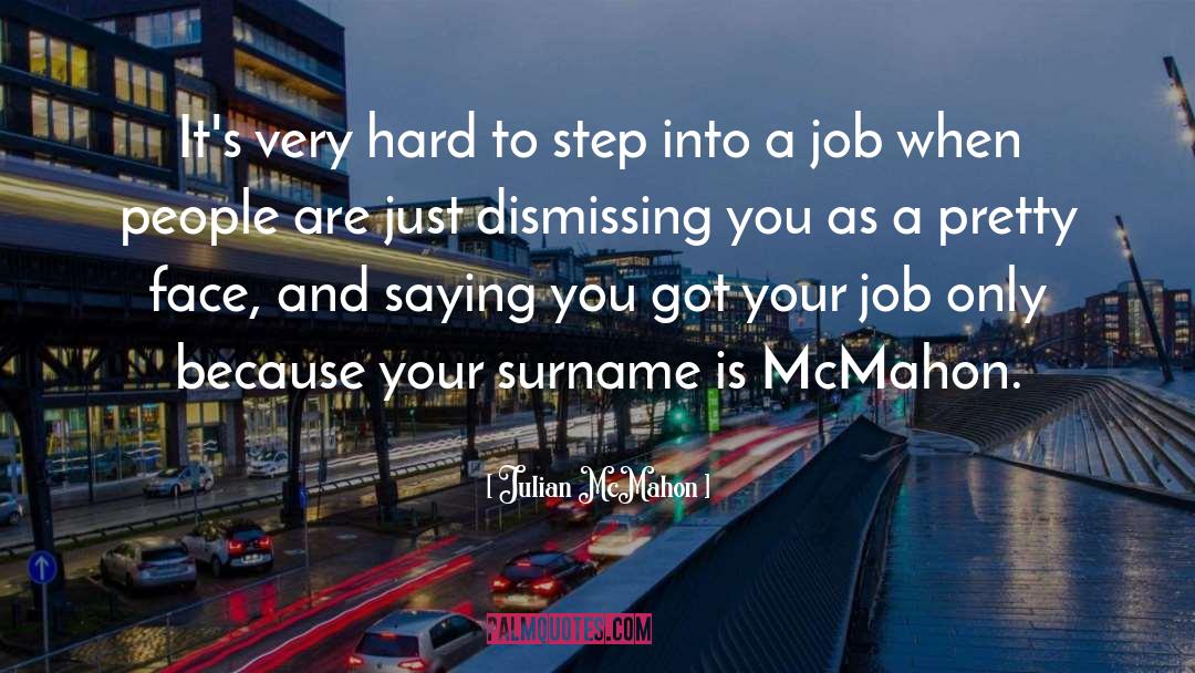 Job quotes by Julian McMahon