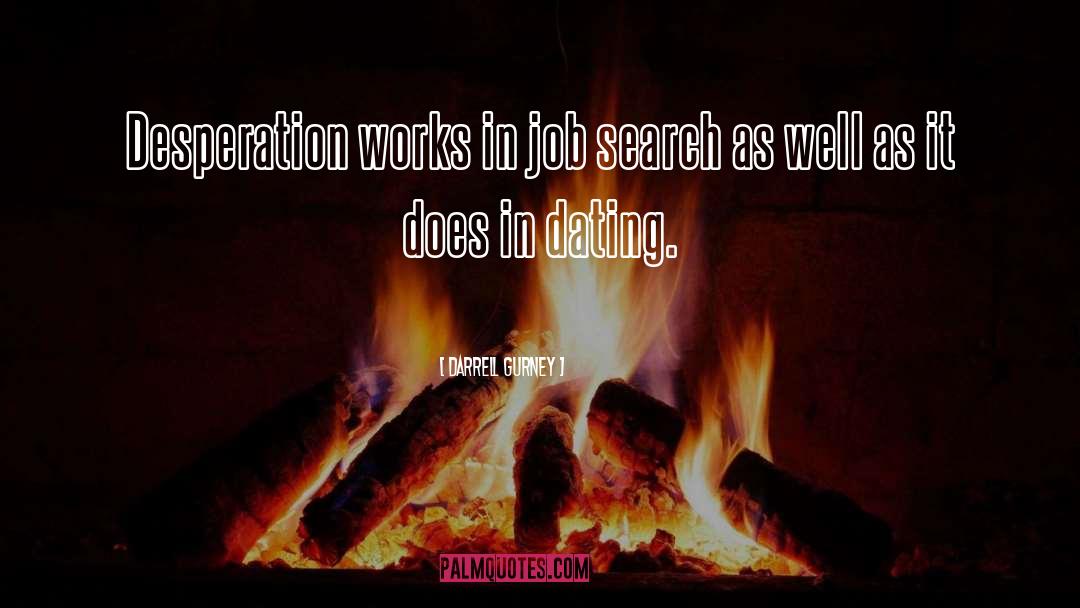Job Search quotes by Darrell Gurney