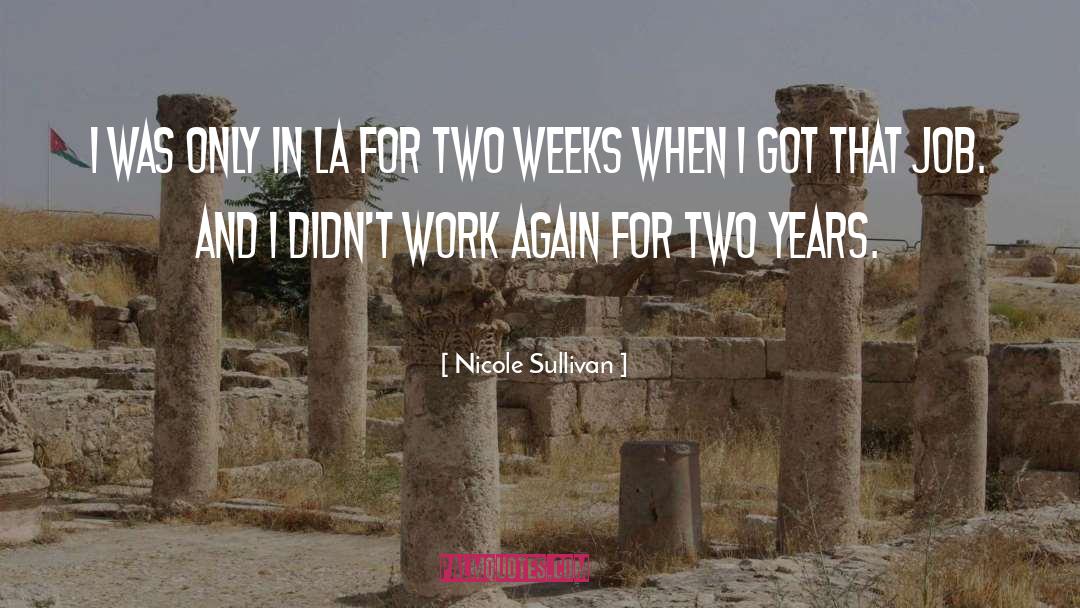 Job Search quotes by Nicole Sullivan