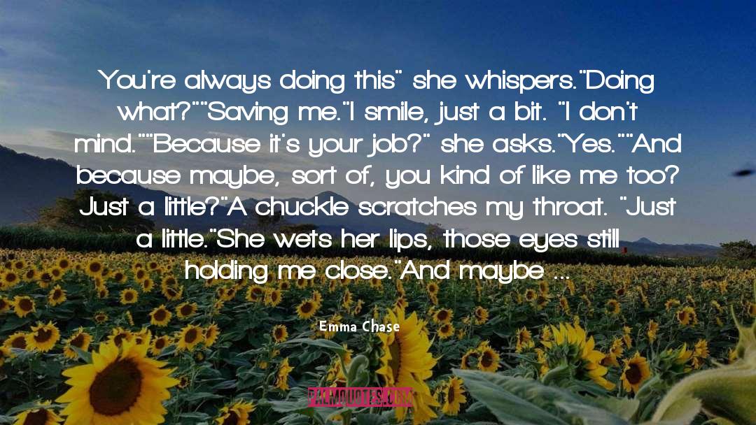 Job Security quotes by Emma Chase