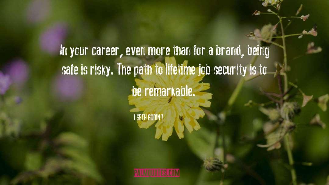 Job Security quotes by Seth Godin