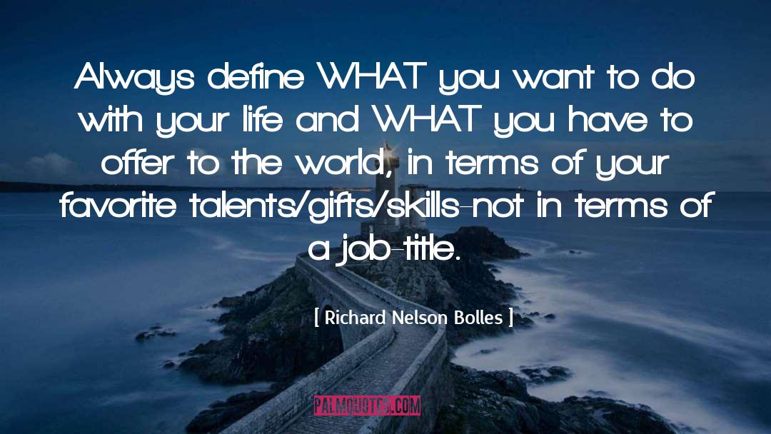 Job Title quotes by Richard Nelson Bolles