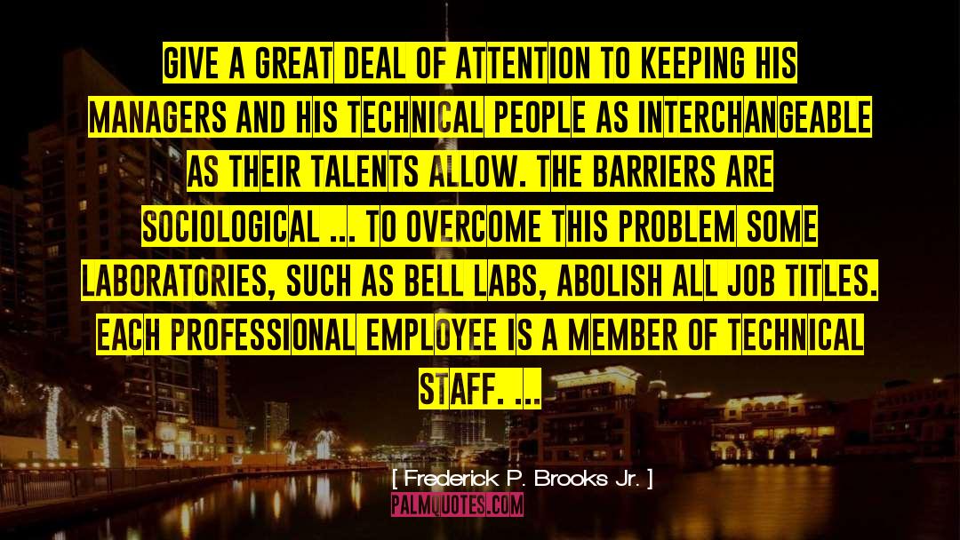 Job Titles quotes by Frederick P. Brooks Jr.