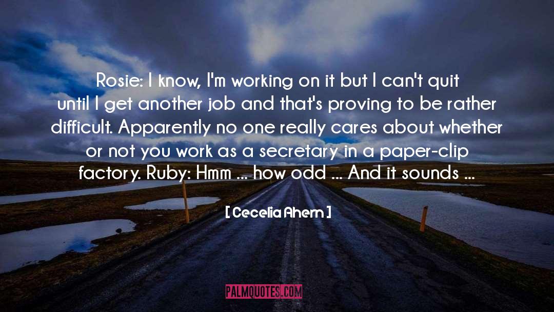 Job Training quotes by Cecelia Ahern