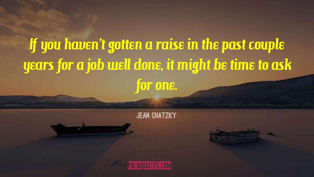 Job Well Done quotes by Jean Chatzky