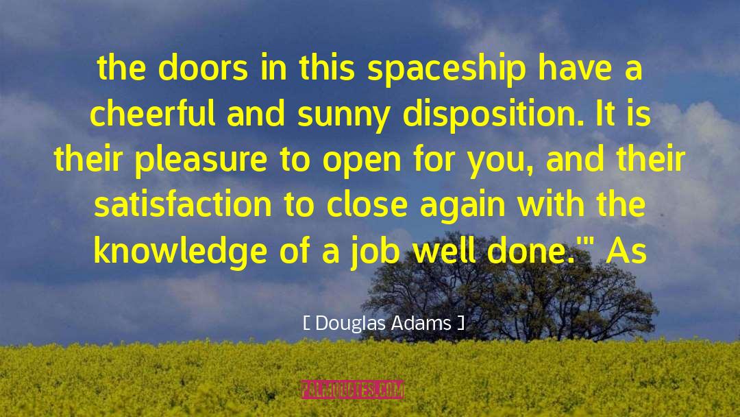 Job Well Done quotes by Douglas Adams
