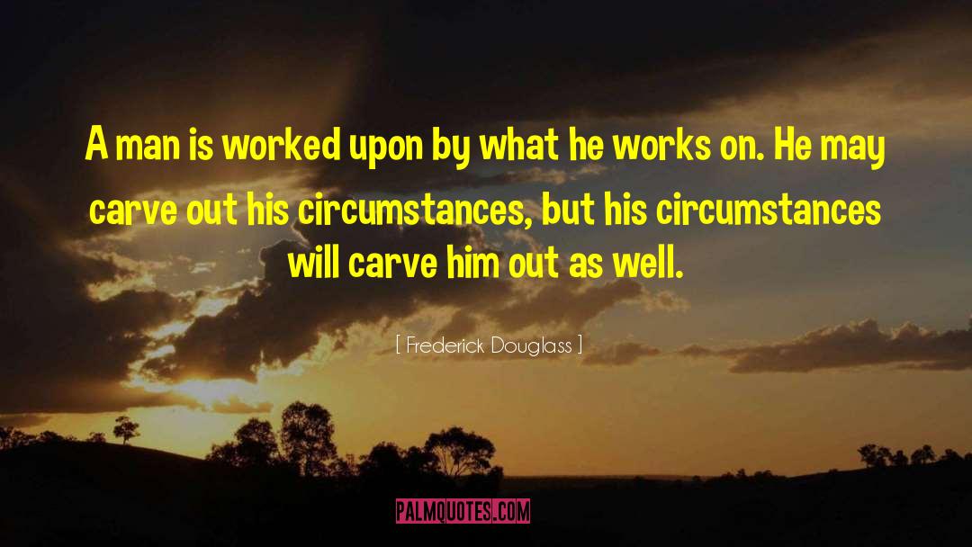 Job Well Done quotes by Frederick Douglass