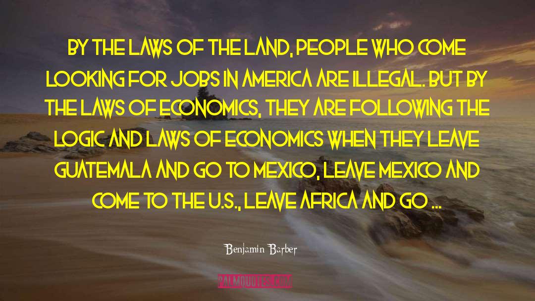 Jobs In America quotes by Benjamin Barber