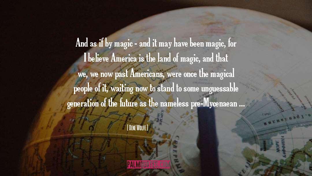 Jobs In America quotes by Gene Wolfe