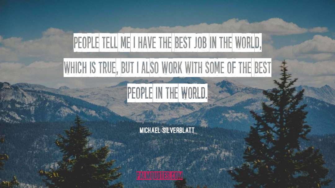 Jobs quotes by Michael Silverblatt