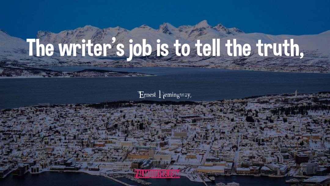 Jobs quotes by Ernest Hemingway,
