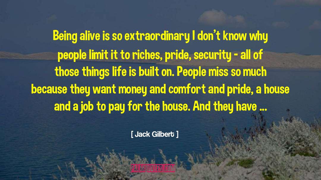 Jobs You Hate quotes by Jack Gilbert