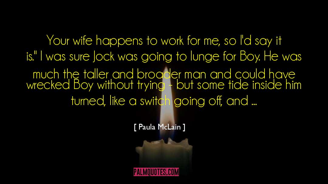 Jock quotes by Paula McLain