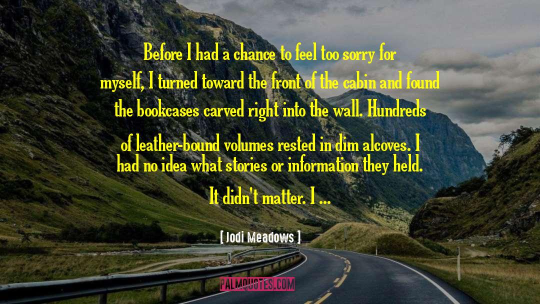 Jodi Livon quotes by Jodi Meadows