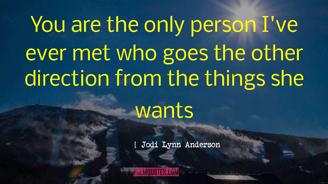 Jodi Lynn Anderson quotes by Jodi Lynn Anderson