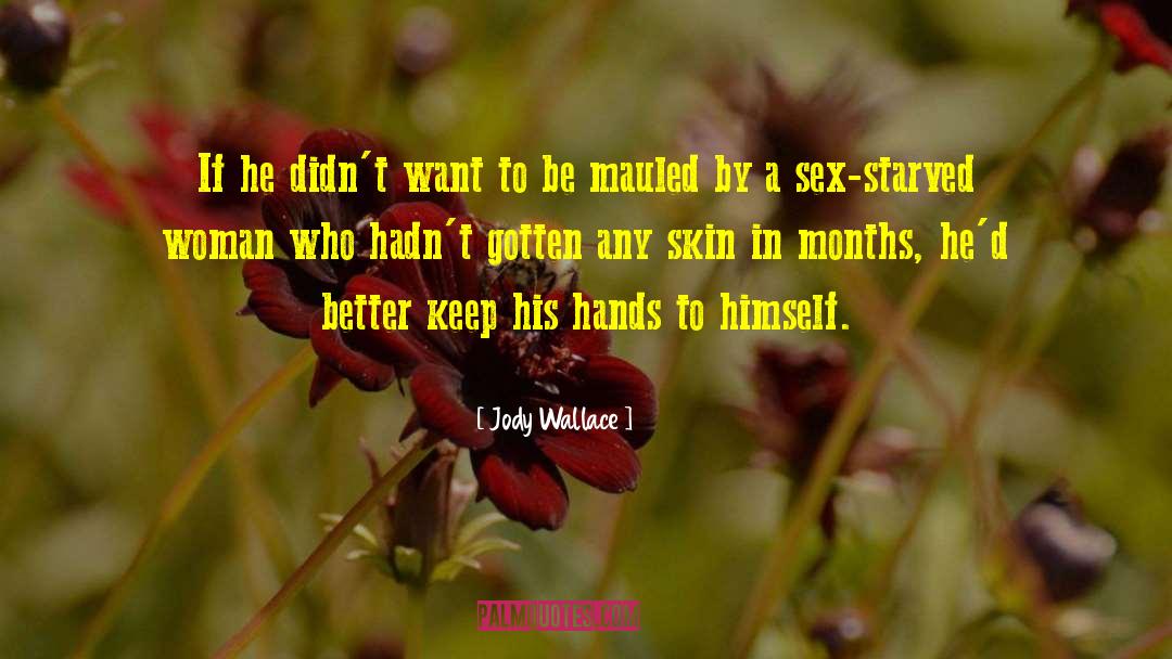 Jody Keplinger quotes by Jody Wallace