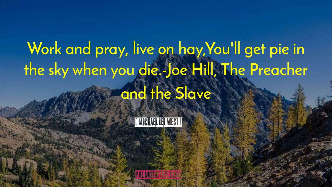 Joe Hill quotes by Michael Lee West