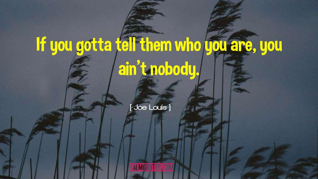 Joe Louis quotes by Joe Louis