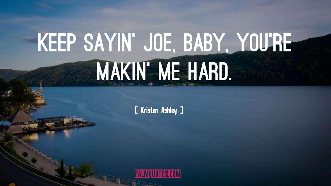 Joe quotes by Kristen Ashley