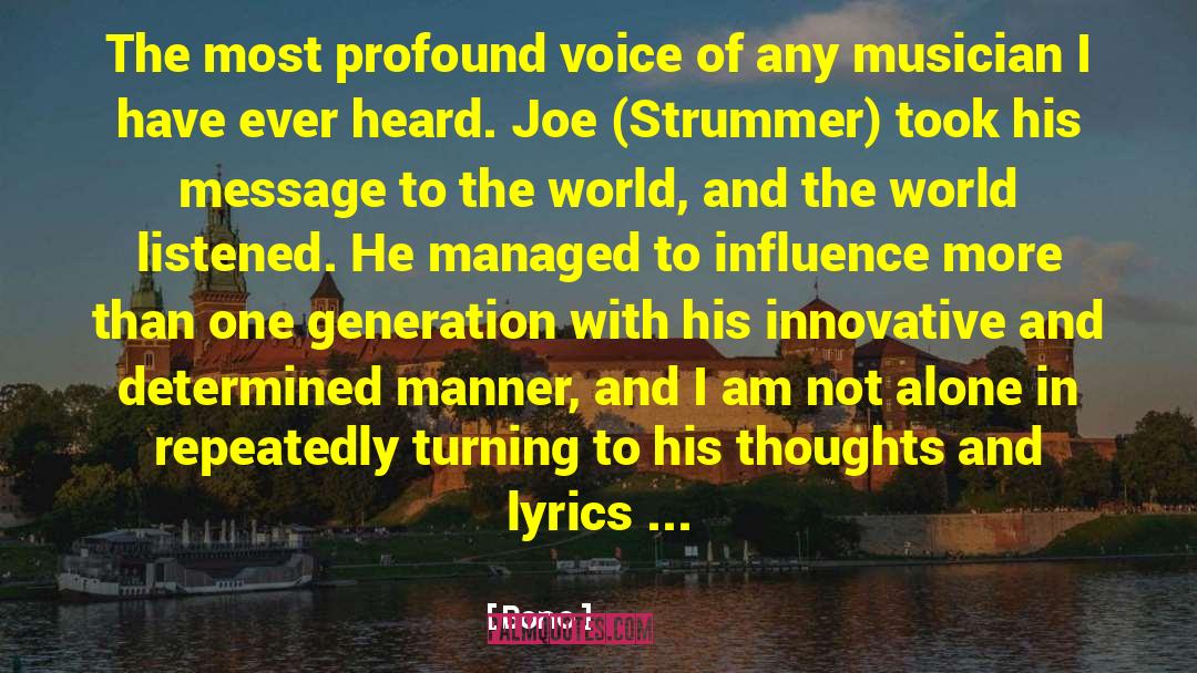 Joe Strummer quotes by Bono
