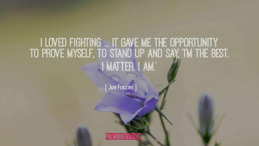 Joe Tucci quotes by Joe Frazier