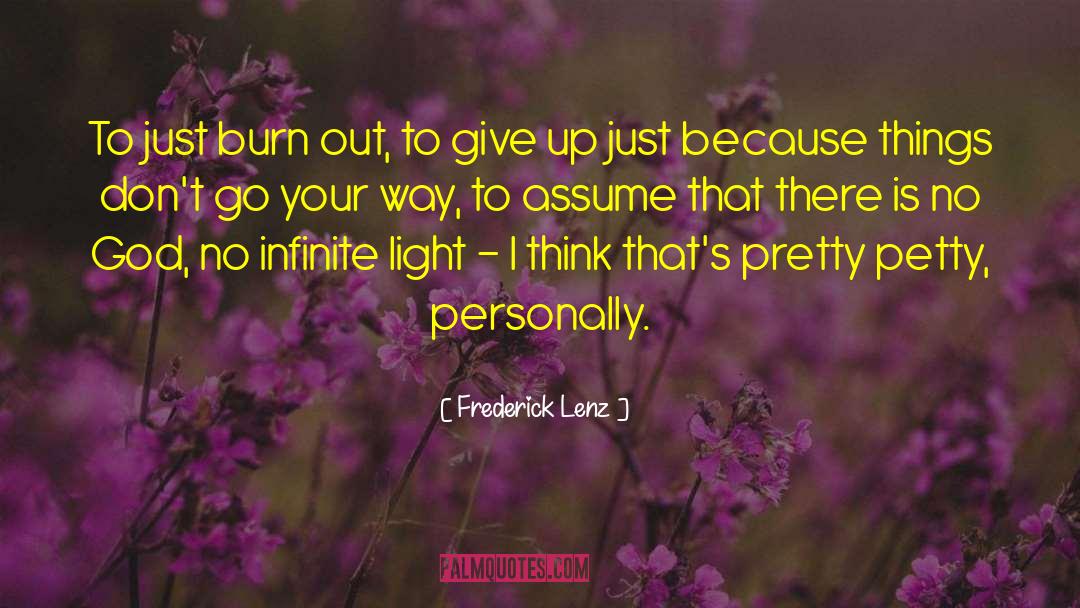 Joel Goldsmith Infinite Way quotes by Frederick Lenz