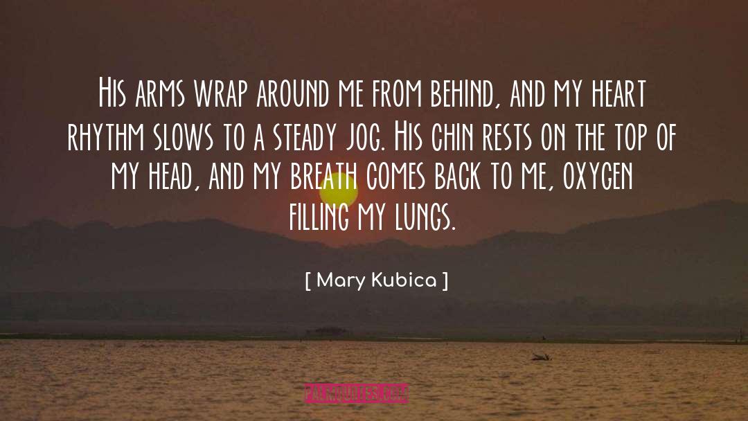 Jog quotes by Mary Kubica