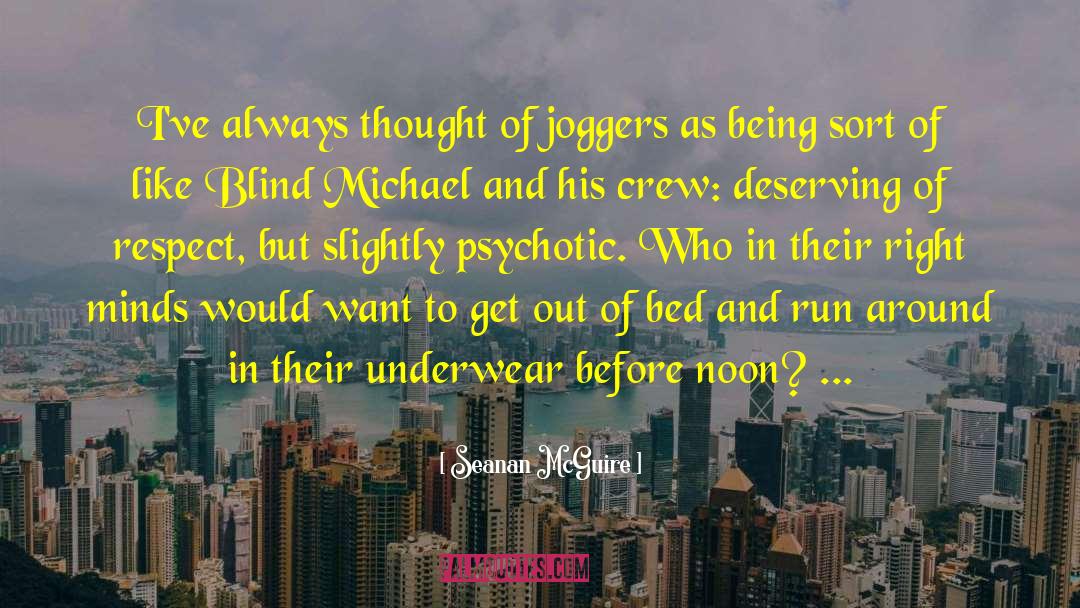 Joggers quotes by Seanan McGuire