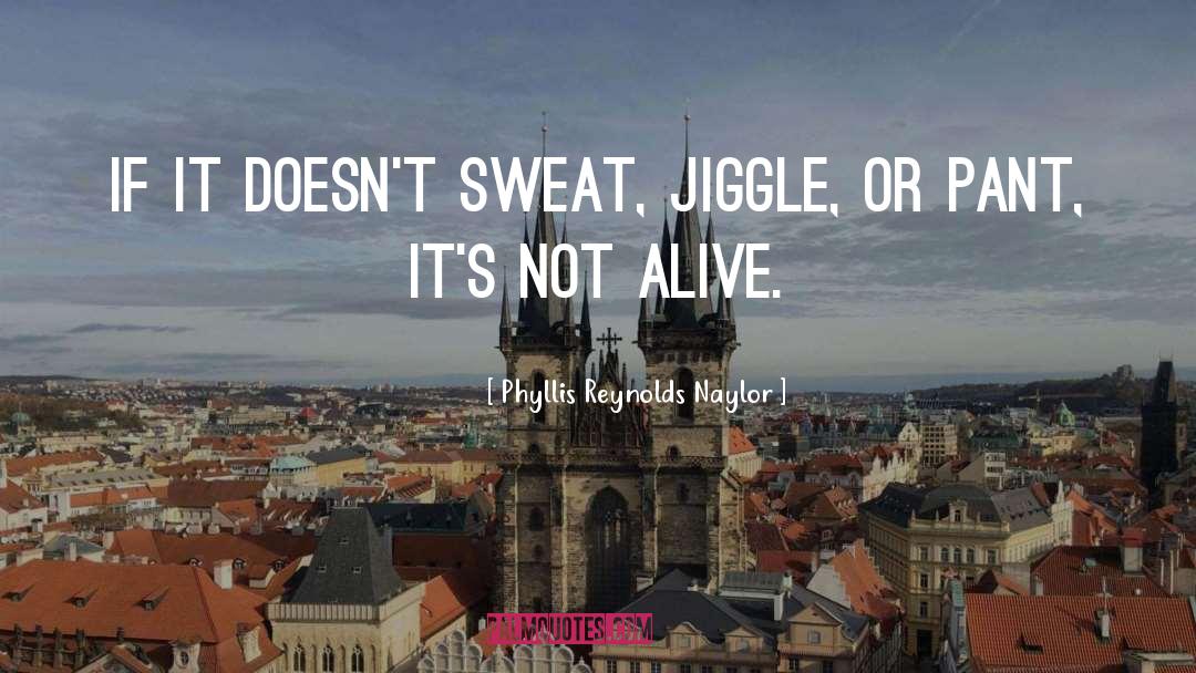 Jogging quotes by Phyllis Reynolds Naylor