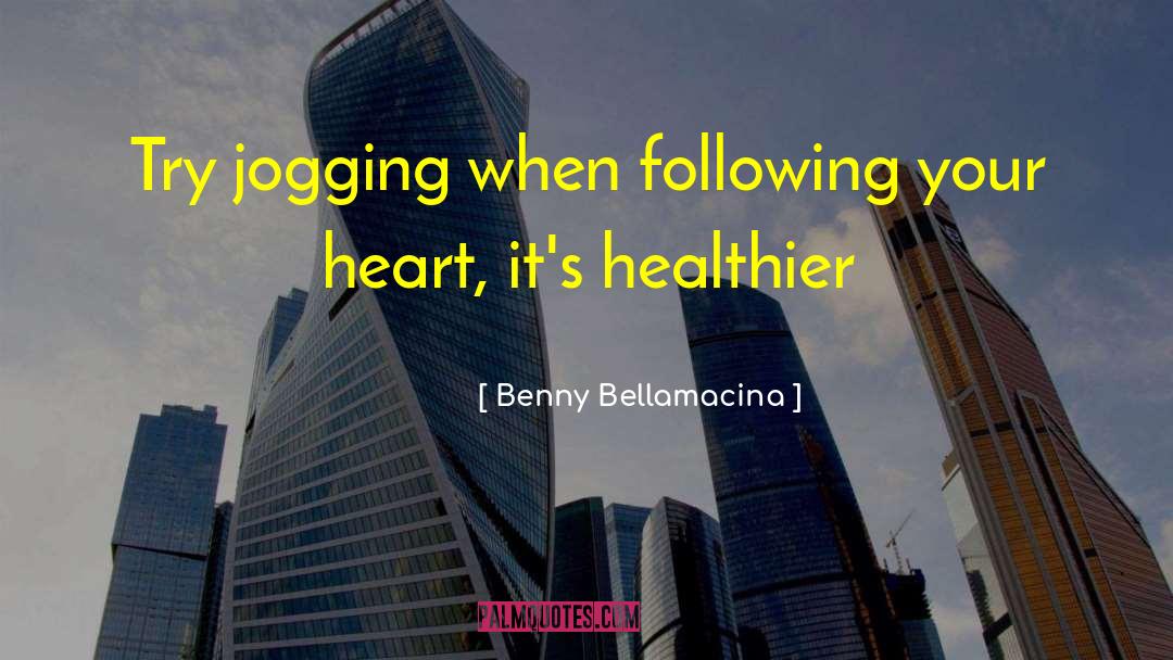 Jogging quotes by Benny Bellamacina