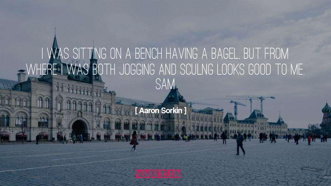 Jogging quotes by Aaron Sorkin